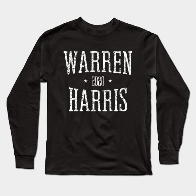 Elizabeth Warren and Kamala Harris on the one ticket? Dare to dream, Warren 2020, Harris 2020 Long Sleeve T-Shirt by YourGoods